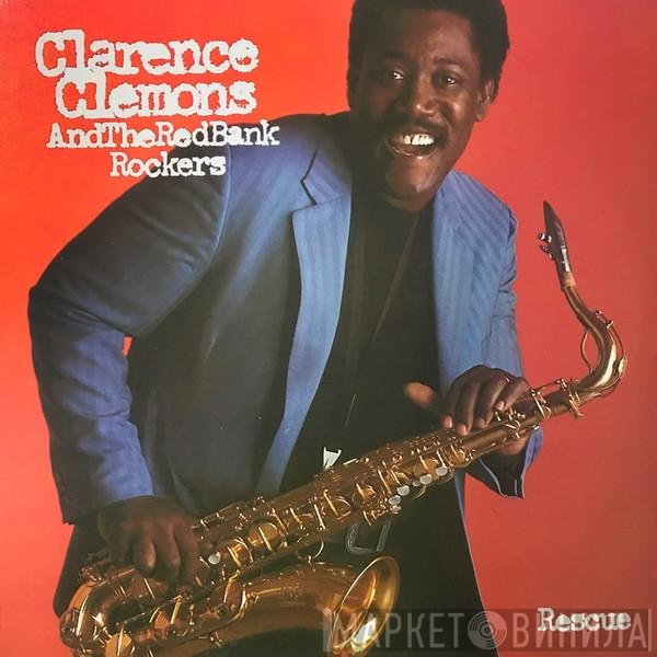 Clarence Clemons And The Red Bank Rockers - Rescue