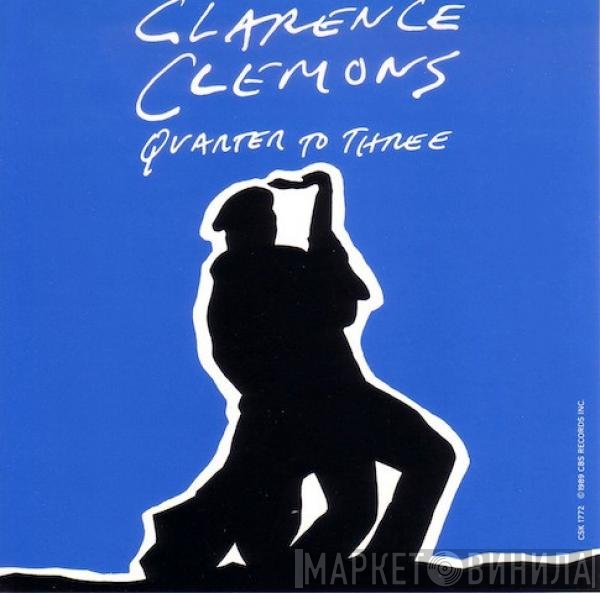 Clarence Clemons  - Quarter To Three