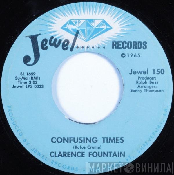 Clarence Fountain  - Confusing Times