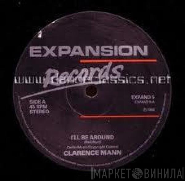 Clarence Mann - I'll Be Around