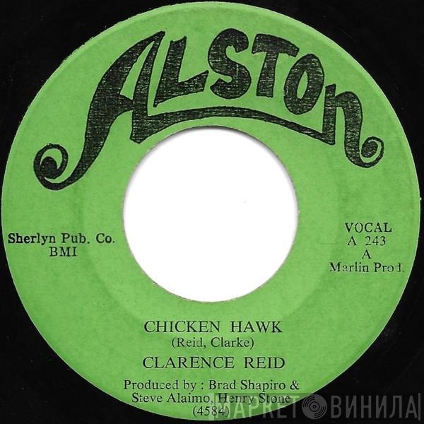 Clarence Reid  - Chicken Hawk / That's How It Is