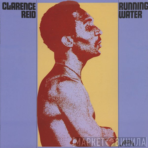 Clarence Reid - Running Water
