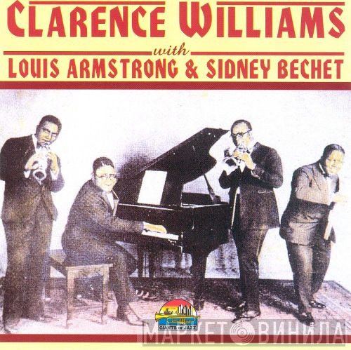 Clarence Williams - With Louis Armstrong & Sidney Bechet