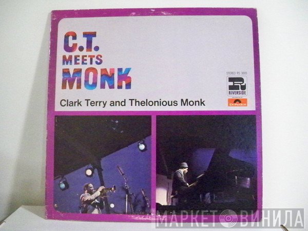 Clark Terry And Thelonious Monk  - C.T. Meets Monk