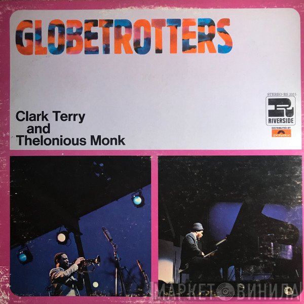 Clark Terry And Thelonious Monk  - Globetrotters