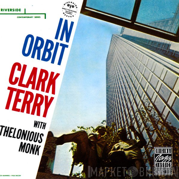 Clark Terry Quartet With Thelonious Monk  - In Orbit