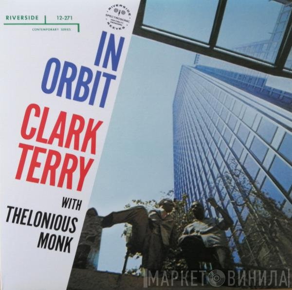 Clark Terry With Thelonious Monk  - In Orbit