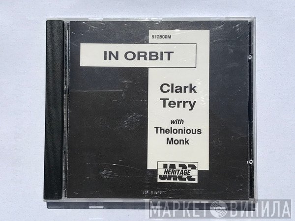 Clark Terry With Thelonious Monk  - In Orbit