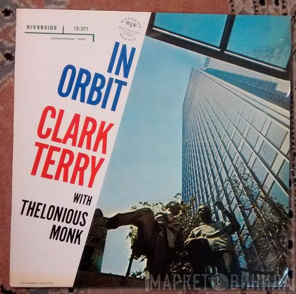 Clark Terry With Thelonious Monk  - In Orbit