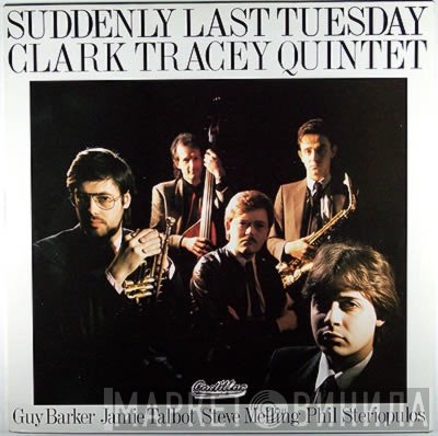 Clark Tracey - Suddenly Last Tuesday