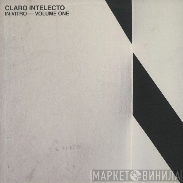 Claro Intelecto  - In Vitro - Volume One