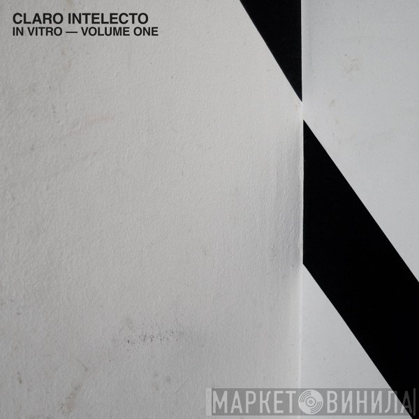 Claro Intelecto  - In Vitro - Volume One