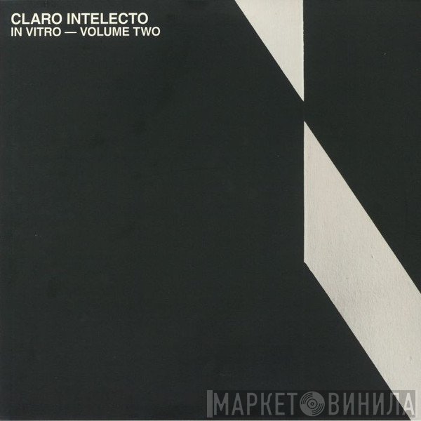 Claro Intelecto  - In Vitro - Volume Two