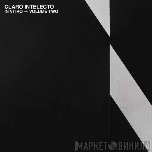 Claro Intelecto  - In Vitro - Volume Two