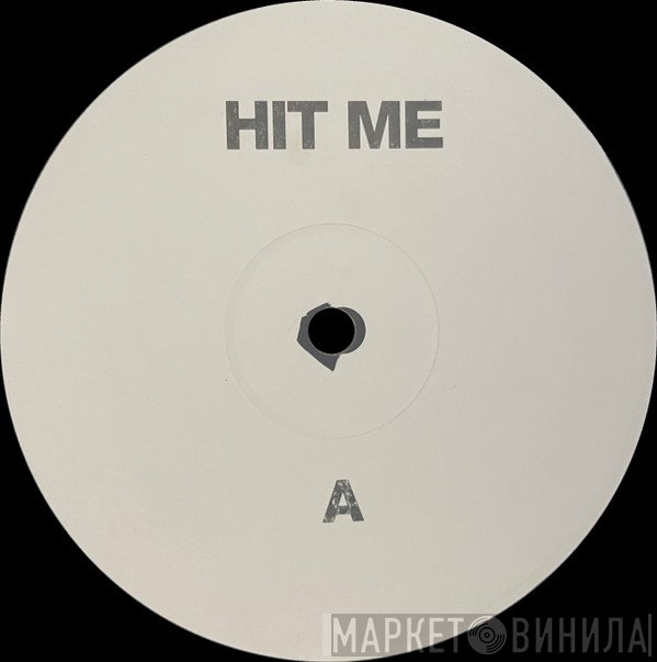 Class A - Hit Me