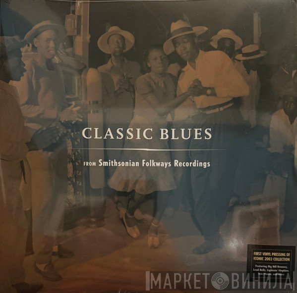  - Classic Blues (From Smithsonian Folkways Recordings)