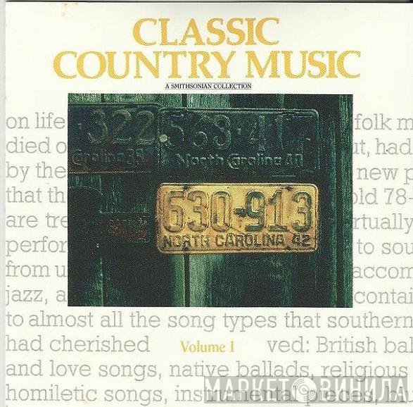  - Classic Country Music - A Smithsonian Collection - Volume I