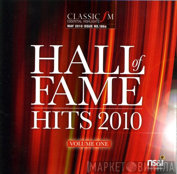  - Classic FM Presents Hall of Fame Hits 2010 Volume One