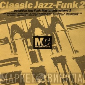  - Classic Jazz-Funk Mastercuts Volume 2