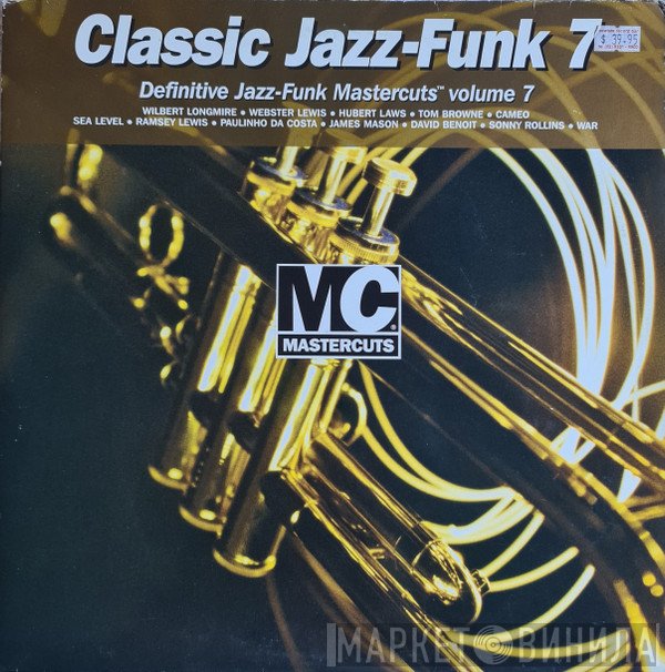  - Classic Jazz-Funk Mastercuts Volume 7