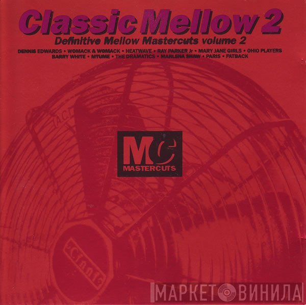  - Classic Mellow Mastercuts Volume 2