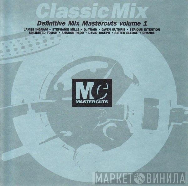  - Classic Mix Mastercuts Volume 1