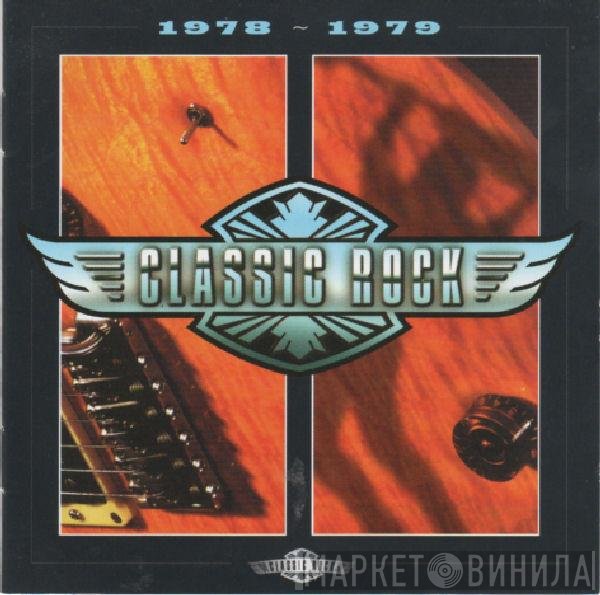  - Classic Rock: 1978-1979