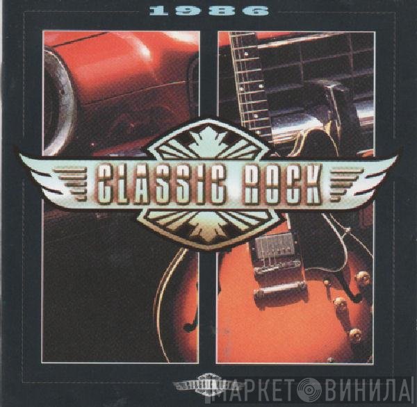  - Classic Rock: 1986