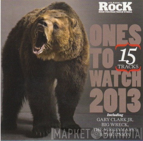  - Classic Rock Ones To Watch 2013