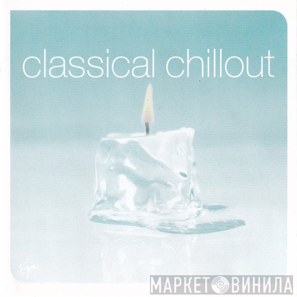  - Classical Chillout