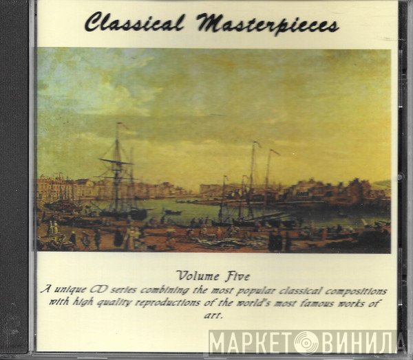  - Classical Masterpieces Volume 5