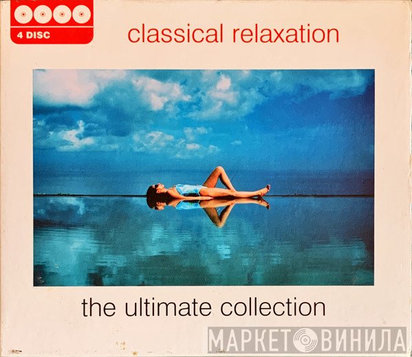  - Classical Relaxation—The Ultimate Collection