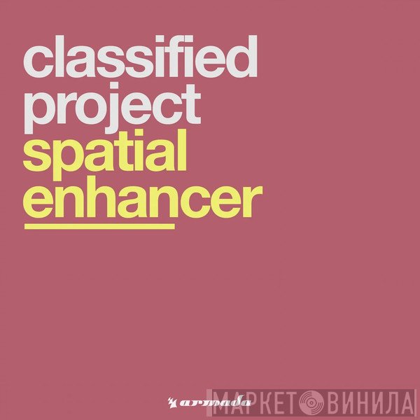 Classified Project  - Spatial Enhancer