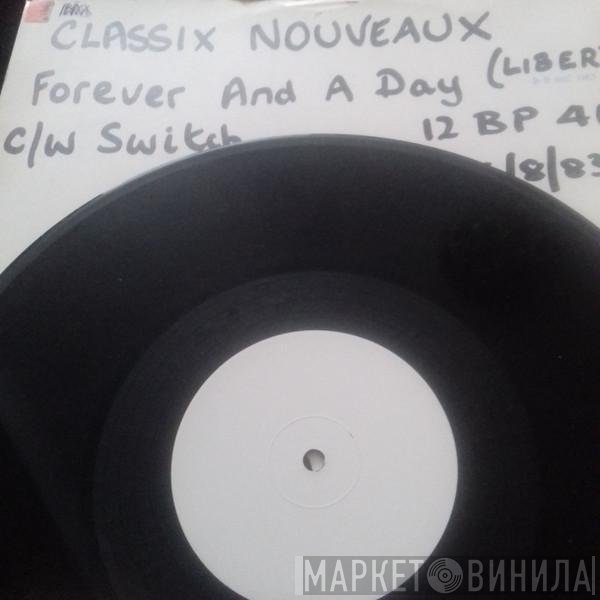 Classix Nouveaux - Forever And A Day