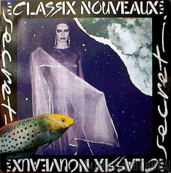 Classix Nouveaux  - Secret