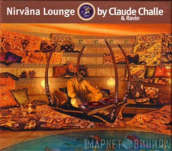 Claude Challe, Ravin - Nirvâna Lounge