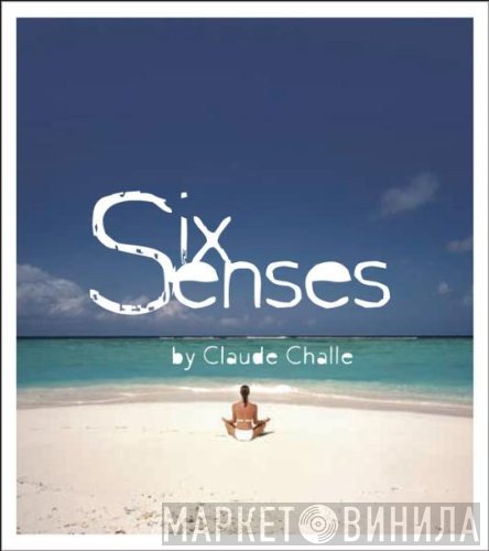 Claude Challe - Six Senses