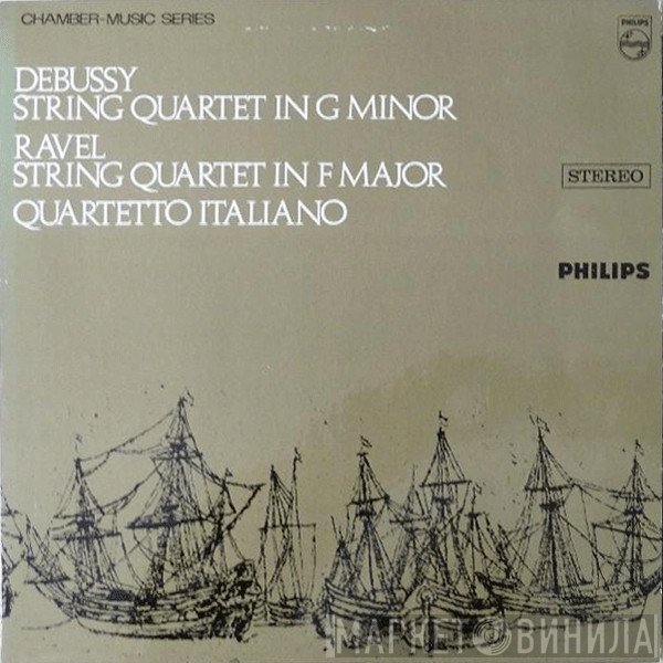 Claude Debussy • Maurice Ravel • Quartetto Italiano  - String Quartet In G Minor • String Quartet In F Major