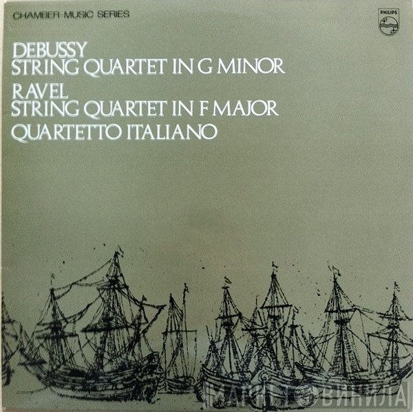 Claude Debussy • Maurice Ravel • Quartetto Italiano  - String Quartet In G Minor • String Quartet In F Major