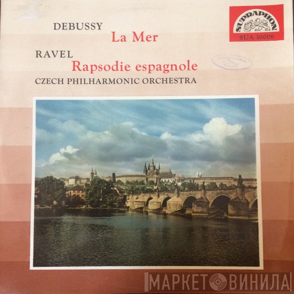 Claude Debussy / Maurice Ravel / The Czech Philharmonic Orchestra  - La Mer / Rapsodie Espagnole