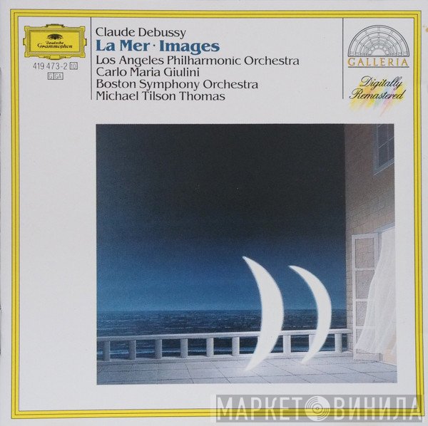 Claude Debussy / Carlo Maria Giulini, Los Angeles Philharmonic Orchestra, Michael Tilson Thomas, Boston Symphony Orchestra  - La Mer - Images