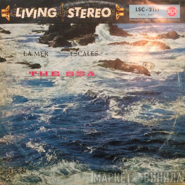 Claude Debussy / Jacques Ibert, Boston Symphony Orchestra, Charles Munch  - The Sea