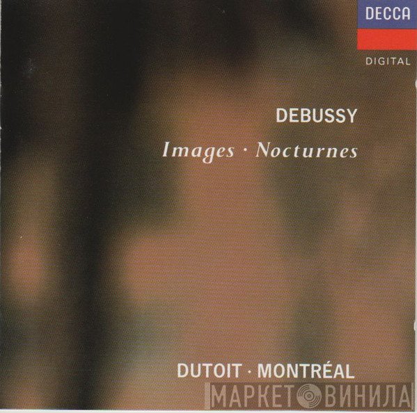 Claude Debussy, L'Orchestre Symphonique De Montreal, Charles Dutoit - Images / Nocturnes
