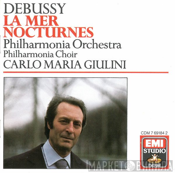 Claude Debussy, Philharmonia Orchestra, Philharmonia Chorus, Carlo Maria Giulini - La Mer / Nocturnes
