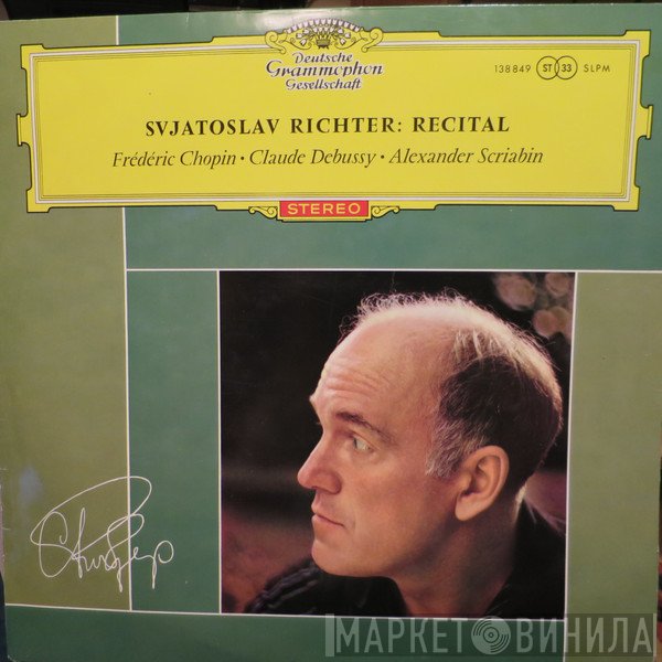Claude Debussy, Frédéric Chopin, Alexander Scriabine, Sviatoslav Richter - Recital