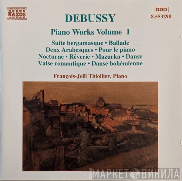 Claude Debussy, François-Joël Thiollier - Piano Works Volume 1