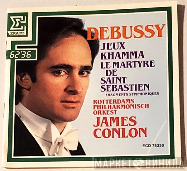 Claude Debussy, James Conlon, Rotterdams Philharmonisch Orkest - Jeux . Khamma . Le Martyre De Saint-Sébastien