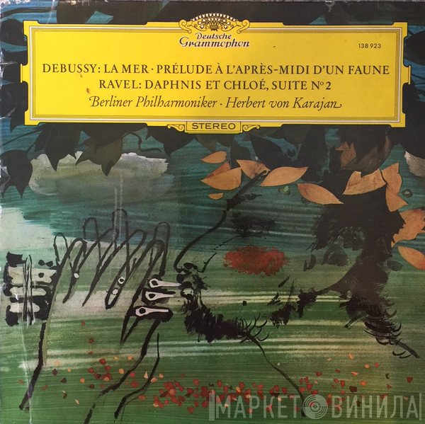 Claude Debussy, Maurice Ravel, Herbert von Karajan, Berliner Philharmoniker - La Mer, Prelude Á L’Aprés-midi D’Un Faune, Daphnis Et Chloé