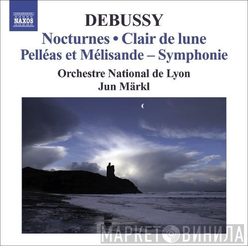 Claude Debussy, Orchestre De Lyon, Jun Märkl - Orchestral Works • 2
