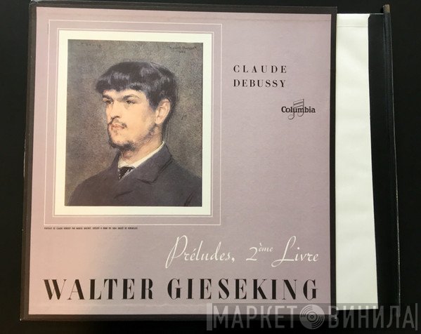 Claude Debussy, Walter Gieseking  - Préludes, 2ème Livre